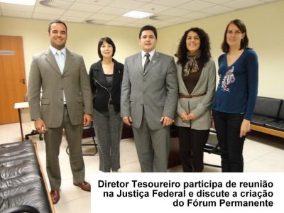 Leia a noticia completa sobre Diretor Tesoureiro participa de reunião na Justiça Federal e discute a criação do Fórum Permanente